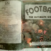Football - The Ultimate Guide - пълно ръководство по футбол, снимка 2 - Енциклопедии, справочници - 23661250