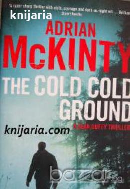 Detective Sean Duffy book 1: The Cold Cold Ground , снимка 1