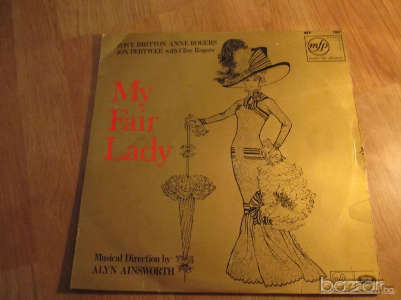 Грамофонна плоча MY FAIR LADY -  стара вариететна музика изд. 1965  год ! Произведено и внос от Англ, снимка 1