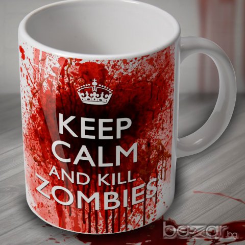  Зомби чаша / Keep calm and kill zombies, снимка 1 - Други стоки за дома - 13872896