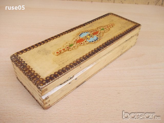 Кутия дървена / пенал / пирографирана, снимка 5 - Други ценни предмети - 18694644