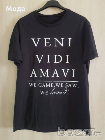 Тениска хит 100% памук Нова "Veni Vidi Amavi", снимка 3 - Тениски - 21441090