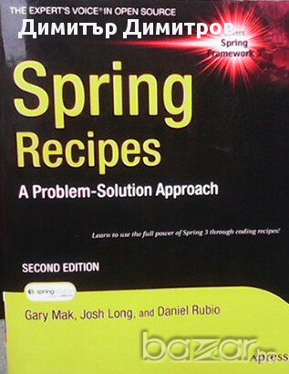 Spring recipes  A problem-solution approach  Gari Mak, Josh Long, Daniel Rubio