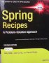 Spring recipes  A problem-solution approach  Gari Mak, Josh Long, Daniel Rubio, снимка 1 - Художествена литература - 16610801