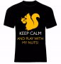 Squirrel Keep Calm And Play With My Nuts Тениска Мъжка/Дамска S до 2XL, снимка 1 - Тениски - 14364909