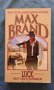 Max Brand - Luck, снимка 1 - Художествена литература - 19825656