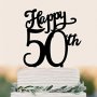 Рожден ден 50 години годишнина Happy 50th Birthday черен твърд акрил топер за торта украса