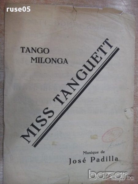 Ноти "MISS TANGUETT - TANGO MILONGA - Jose Padilla" - 4 стр., снимка 1