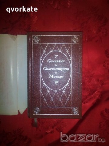 René-François-René de Chateaubriand/Adolphe- Benjamin Constant/La Confession d'un enfant du siècle-A, снимка 2 - Художествена литература - 18815918