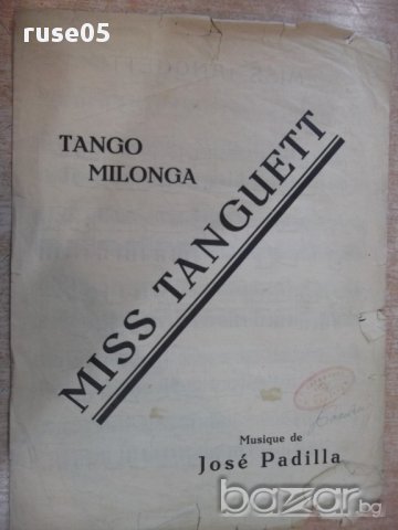 Ноти "MISS TANGUETT - TANGO MILONGA - Jose Padilla" - 4 стр., снимка 1 - Специализирана литература - 17850314