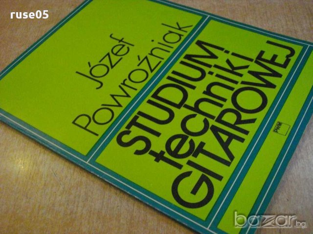 Книга "STUDIUM techniki GITAROWEJ-Józef Powroźniak" - 52стр., снимка 7 - Специализирана литература - 15910055