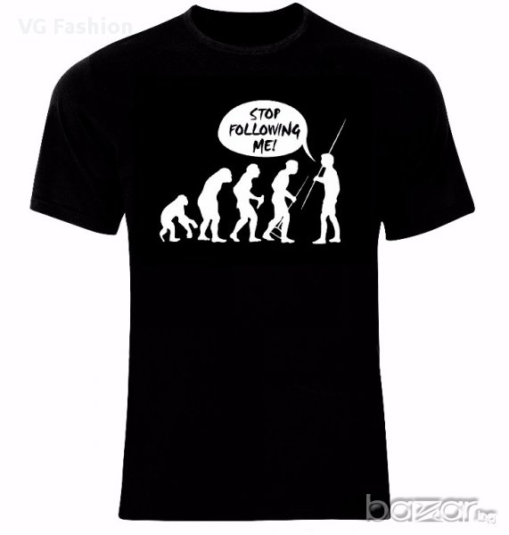 Човешка еволюция Human Evolution Funny Stop Following Me Тениска Мъжка/Дамска S до 2XL, снимка 1