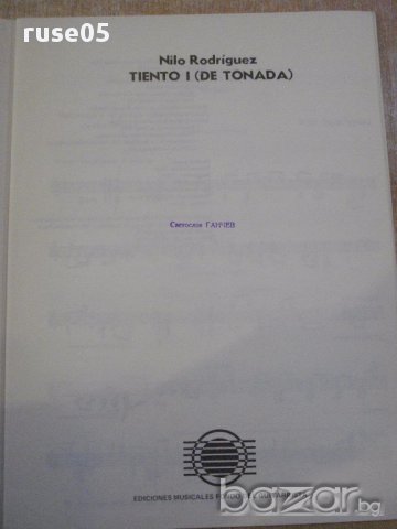 Книга "TIENTO I ( DE TONADA ) - Nilo Rodríguez" - 5 стр., снимка 2 - Специализирана литература - 15860300