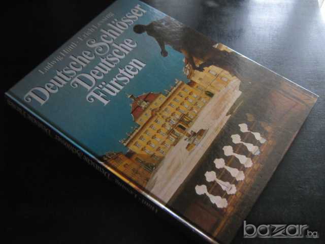 Книга "Deutsche Schlosser Deutsche Fursten-L.Huttl"-240 стр., снимка 7 - Специализирана литература - 7815546