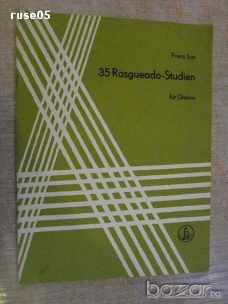 Книга "35 Rasgueado-Studien für Gitarre-Franz Just"-26 стр., снимка 1