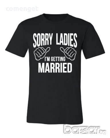 НОВО!!! ХИТ тениски за ЕРГЕНСКО ПАРТИ / СВАТБА / - НАД 10 ЦВЯТА. Поръчай модел С ТВОЯ ИДЕЯ!, снимка 3 - Тениски - 19102335