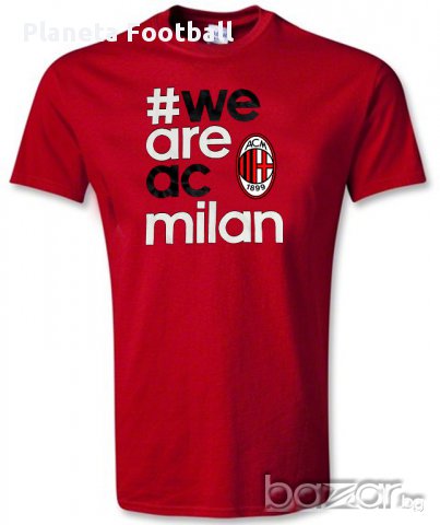 AC MILAN! Нова тениска на Милан WE ARE AC MILAN!, снимка 2 - Тениски - 8764263