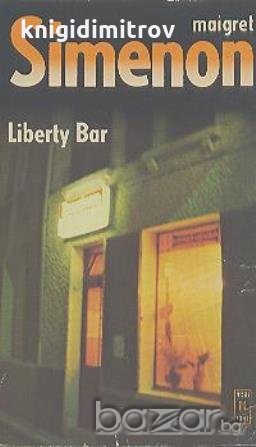 Liberty Bar.  Georges Simenon
