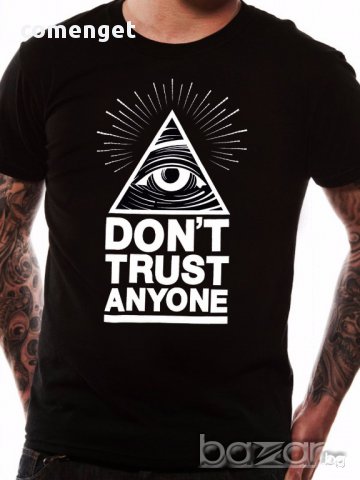 NEW! Don't Trust Anyone Illuminati мъжка тениска! Поръчай модел с твоя снимка!