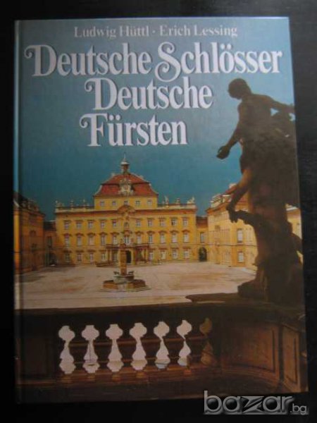 Книга "Deutsche Schlosser Deutsche Fursten-L.Huttl"-240 стр., снимка 1