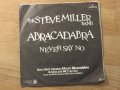 малка грамофонна плоча - The steve MIller band - Abracadabra - изд.70те г., снимка 2