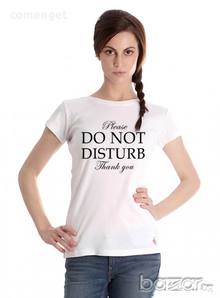 New! Уникална дамска тениска PLEASE DO NOT DISTURB! Създай модел по Твой дизайн!, снимка 1