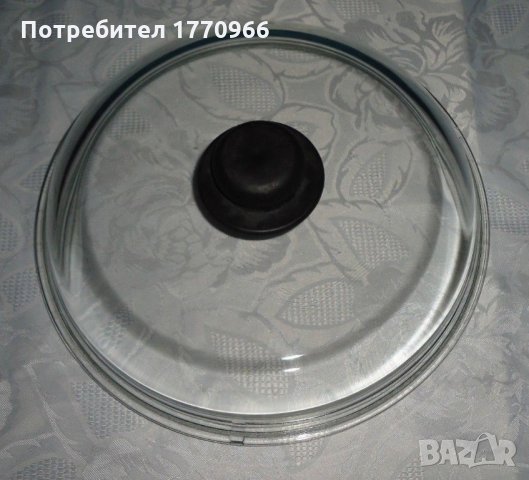 Стъклени  капаци за тенджери, тигани и др. Pyrex., снимка 5 - Съдове за готвене - 22048761