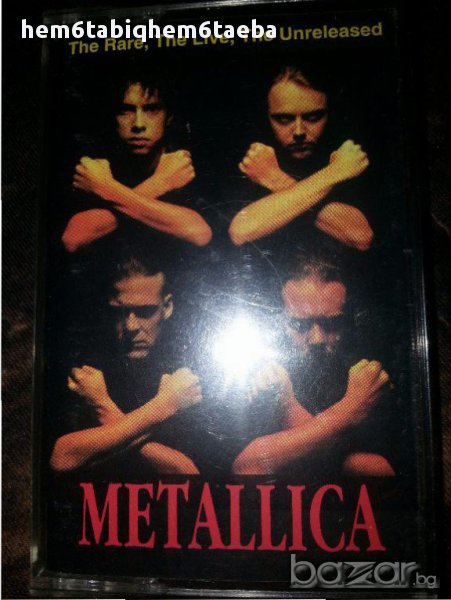 Рядка касетка!!!Metallica - Live,Rare,Unreleased - King's Records, снимка 1