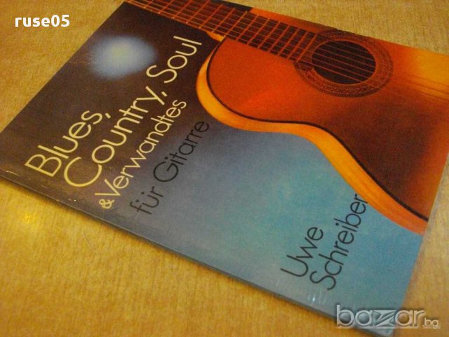 Книга "Blues,Country,Soul & Verwandtes für Gitarre"-58 стр., снимка 7 - Специализирана литература - 15948056