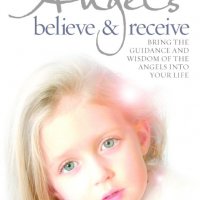 Angels Believe and Receive / Ангелите вярват и получават, снимка 1 - Художествена литература - 23682249