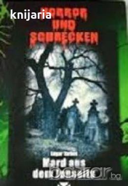 Mord aus dem Jenseits. Horror und Schrecken , снимка 1