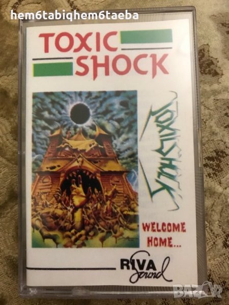 Рядка касетка! Toxic Shock - Welcome Home...Near Dark-Riva Sound, снимка 1