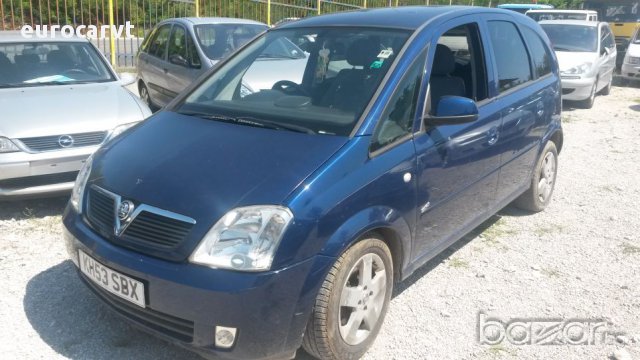 На части Опел Мерива / Opel Meriva 1.8 SRI, снимка 2 - Автомобили и джипове - 11916023