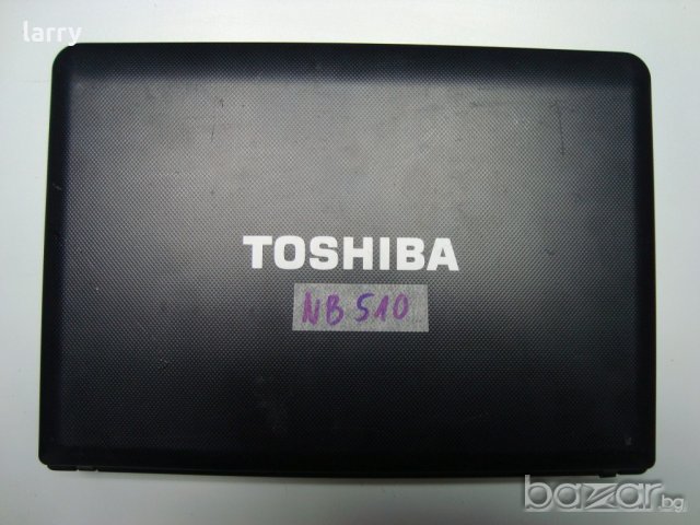 Toshiba NB510-108 лаптоп на части, снимка 2 - Части за лаптопи - 20317896