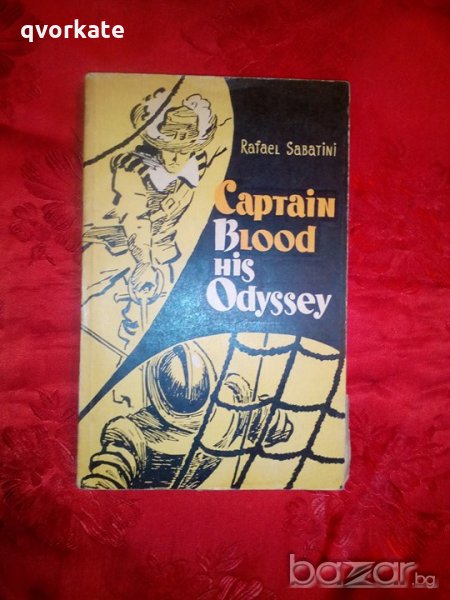 Captain Blood his odyssey - Rafael Sabatini, снимка 1