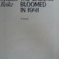 When the lindens bloomed in 1941, a novel by Bohdan Mykhailovych Boiko (English), снимка 3 - Художествена литература - 20834771