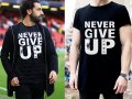 За фенове! Tениски LIVERPOOL Never Give Up с авторски дизайн! Бъди различен, модел по твой дизайн!, снимка 1