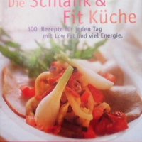 Die schlank & fit küche, снимка 1 - Специализирана литература - 23652542