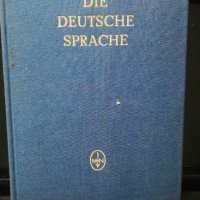 Die Deutsche sprache von Otto Behaghel, снимка 1 - Чуждоезиково обучение, речници - 23164989