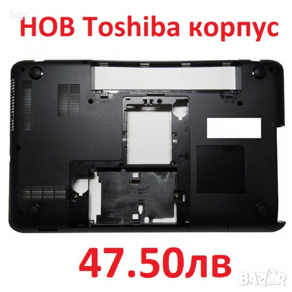 НОВ Долен Корпус за TOSHIBA L850 L855 S855D L850D L855D C850 S855 C855 C855D C850D V000271740 NXNX, снимка 1