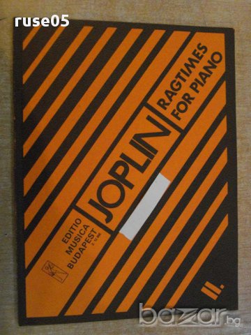 Книга "RAGTIMES FOR PIANO-SCOTT JOPLIN - II." - 68 стр., снимка 1 - Специализирана литература - 15801297