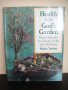 Книга - Health from God's Garden, снимка 1 - Енциклопедии, справочници - 26123395