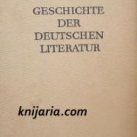 Geschichte Der Deutschen Literatur Band 6: Vom Ausgang des.17 jahrhunderts bis 1789  , снимка 1 - Други - 20877909