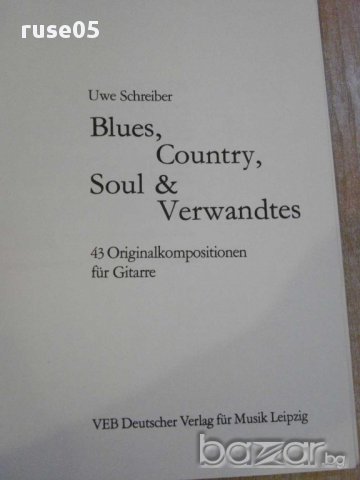 Книга "Blues,Country,Soul & Verwandtes für Gitarre"-58 стр., снимка 2 - Специализирана литература - 15948056