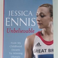 Книга Jessica Ennis - Unbelievable, снимка 1 - Художествена литература - 19059849