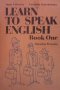 Learn to Speak English. Book 1  Maria Yakovova, Yordana Karavanevska