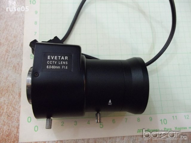 Вариообектив "EVETAR-CCTV LEN" от камера за наблюд. работещ, снимка 6 - Камери - 18454867