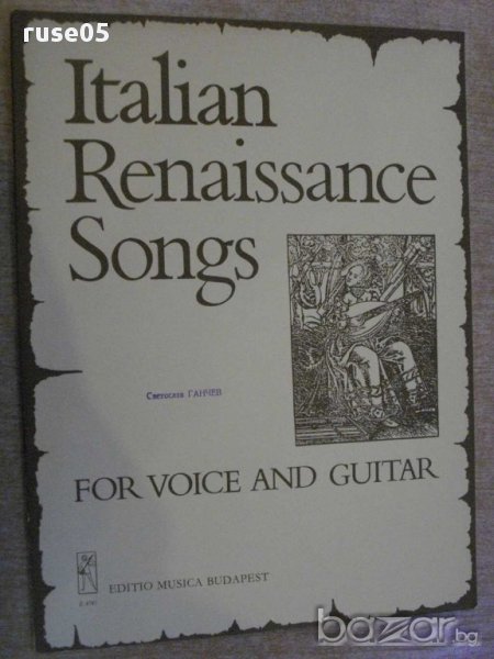 Книга "Italian Renaissance Songs for voice and guitar"-32стр, снимка 1