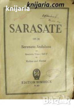 Pablo De Sarasate: Serenata Andaluza Op.28 heft 5 für Violine und Klavir , снимка 1