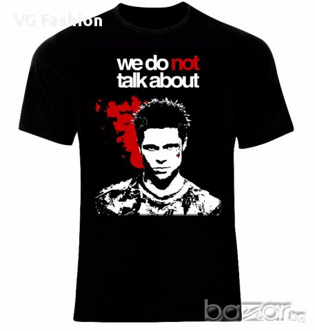 Боен клуб Fight Club We Do Not Talk About Тениска Мъжка/Дамска S до 2XL, снимка 1